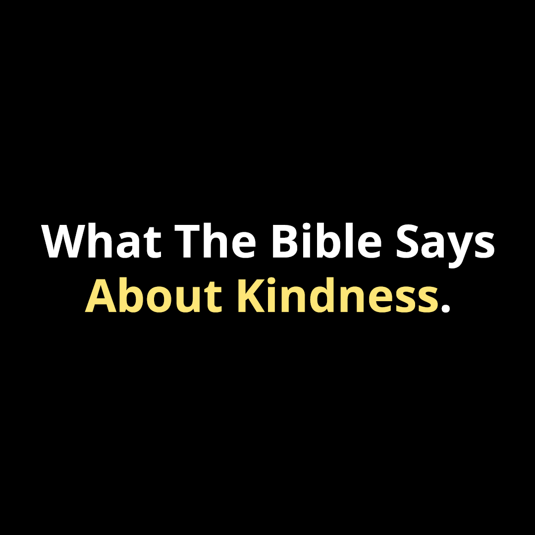 What The Bible Says About Kindness