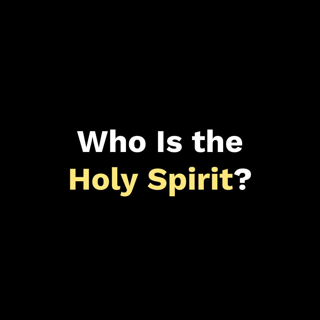 Who Is the Holy Spirit?