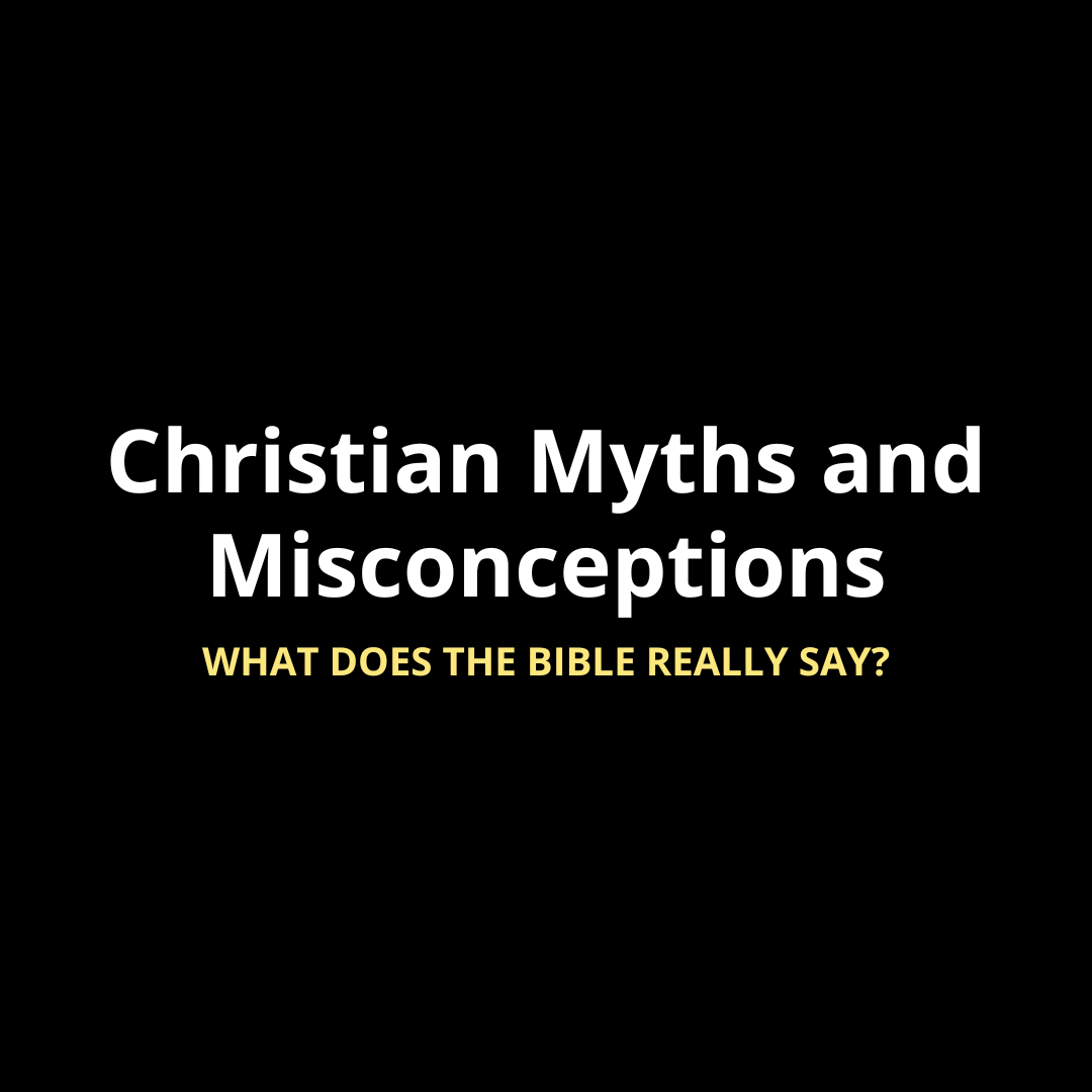 Christian Myths and Misconceptions: What Does the Bible Really Say? - Walk In Faith Clothing