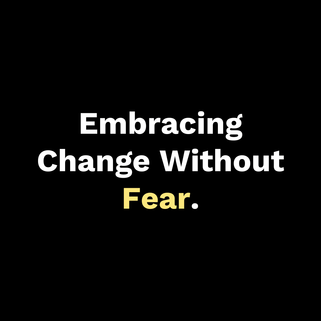 Embracing Change Without Fear - Walk In Faith Clothing