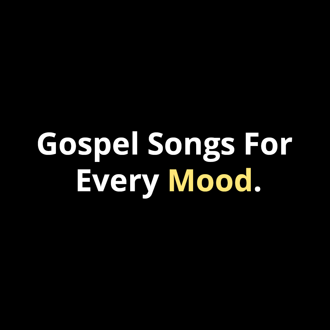 Gospel Songs For Every Mood - Walk In Faith Clothing