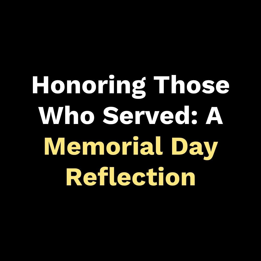 Honoring Those Who Served: A Memorial Day Reflection - Walk In Faith Clothing