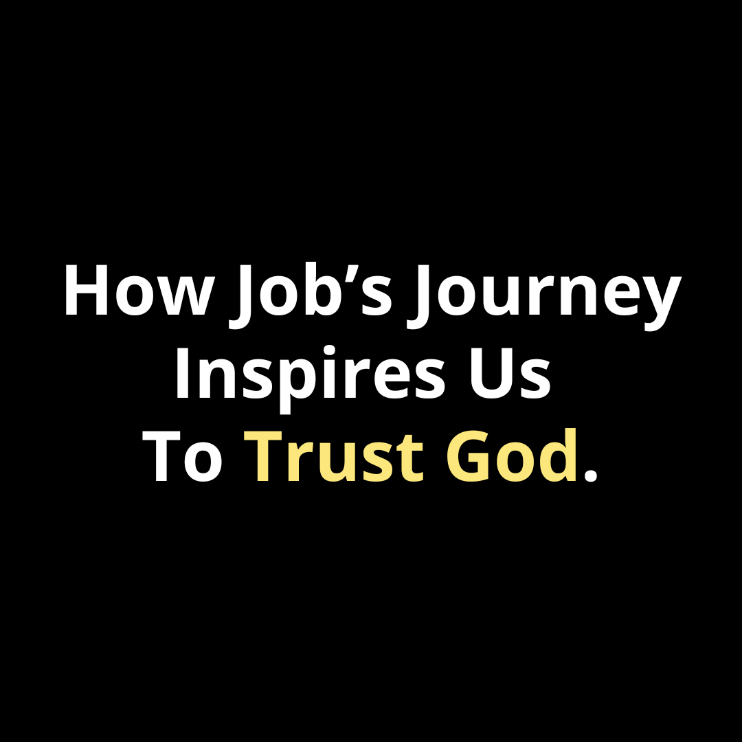 How Job’s Journey Inspires Us to Trust God - Walk In Faith Clothing