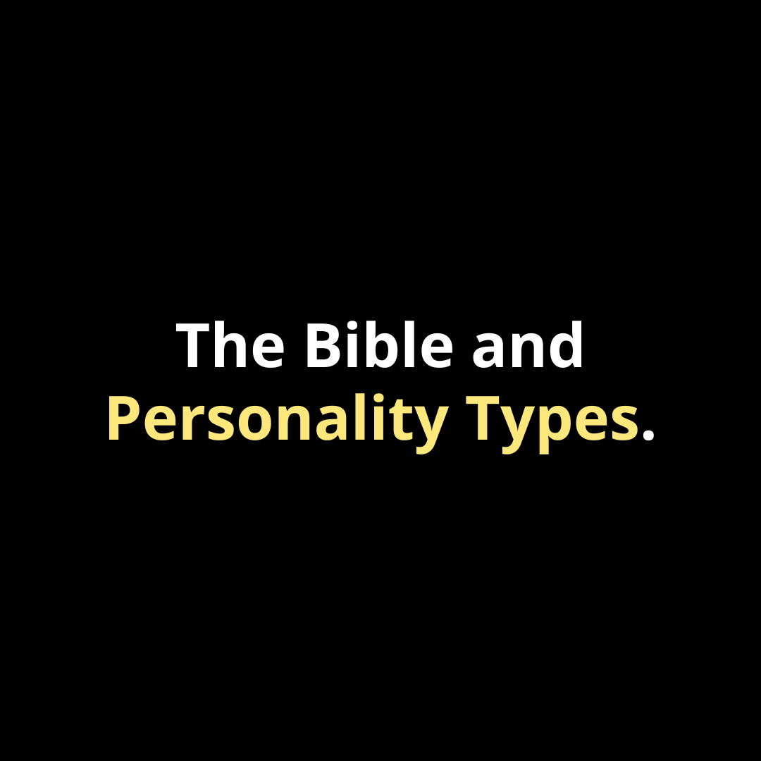 The Bible and Personality Types - Walk In Faith Clothing