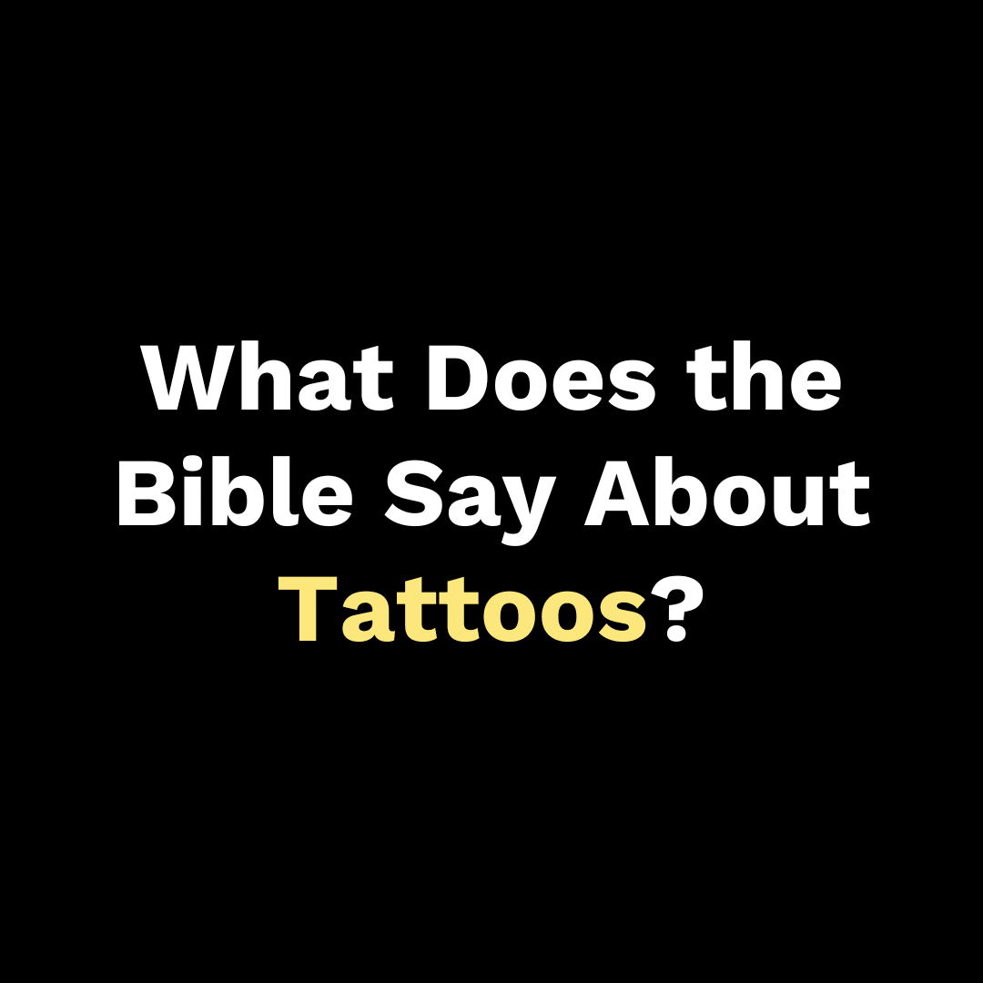 What Does the Bible Say About Tattoos? - Walk In Faith Clothing