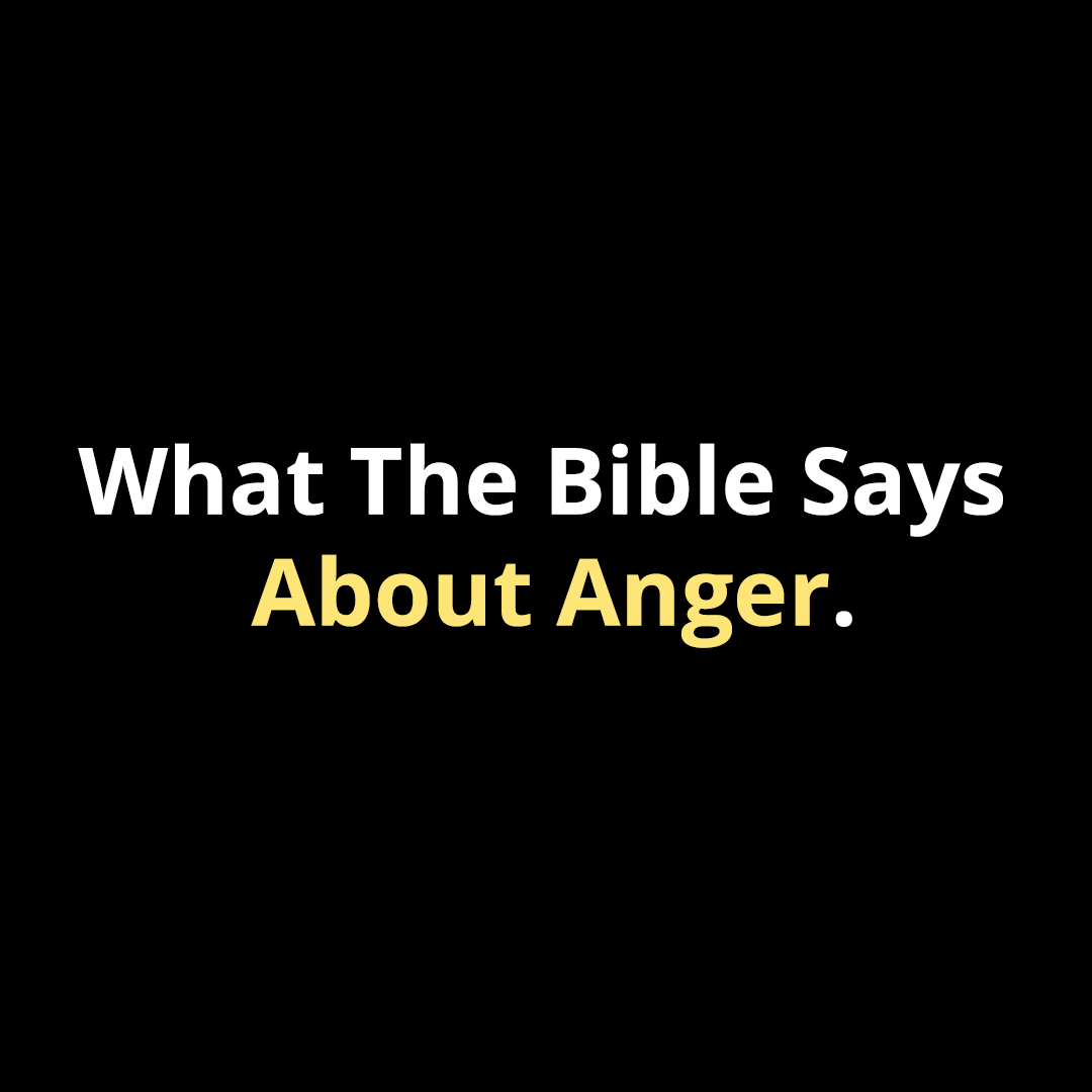 What The Bible Says About Anger - Walk In Faith Clothing