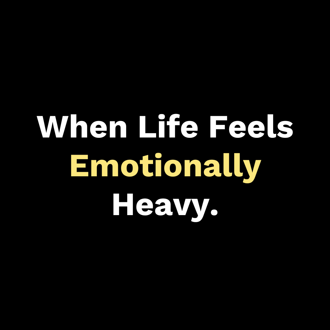 When Life Feels Emotionally Heavy - Walk In Faith Clothing