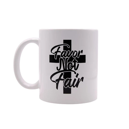 Favor Not Fair Mug - Walk In Faith Clothing