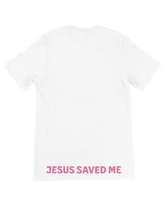 Jesus Saved Me Unisex T-Shirt - Walk In Faith Clothing