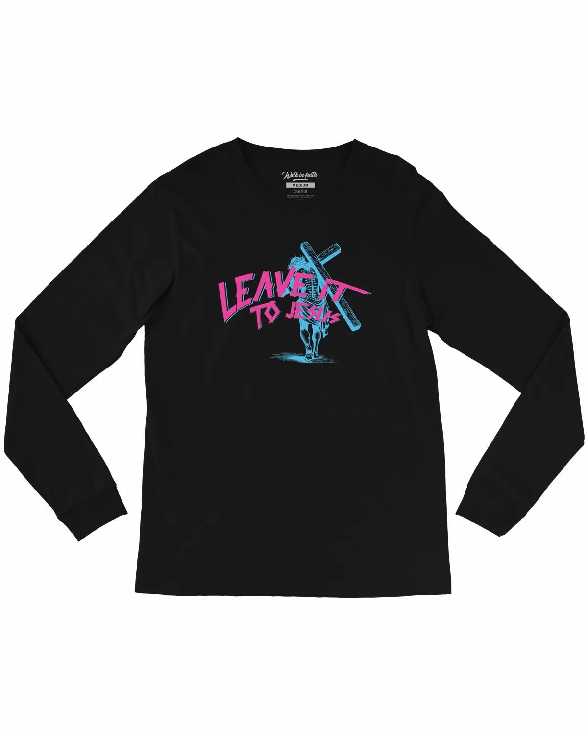 Leave It To Jesus Long Sleeve Unisex T-Shirt - Walk In Faith Clothing