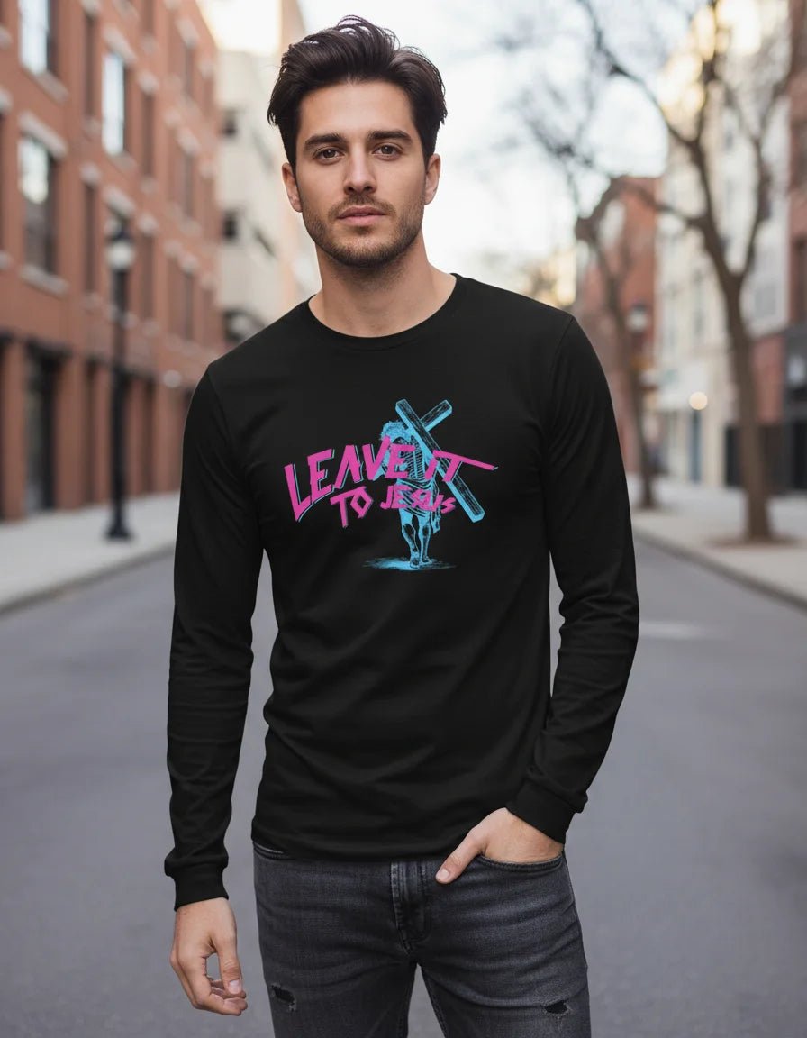 Leave It To Jesus Long Sleeve Unisex T-Shirt - Walk In Faith Clothing