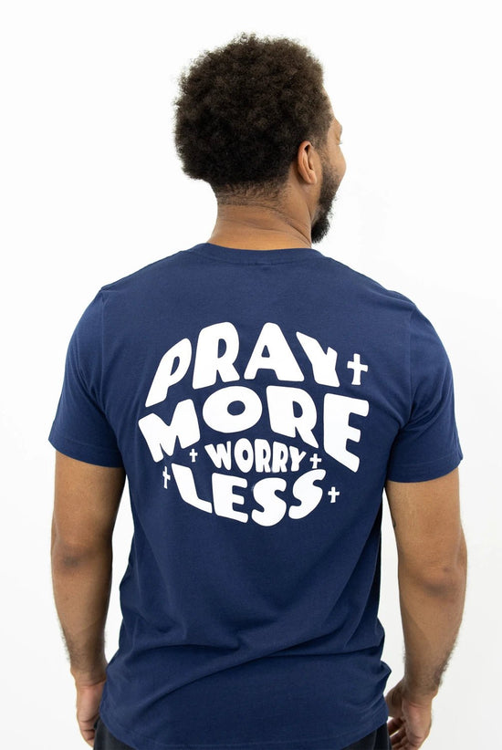 Navy Pray More Worry Less Unisex T-Shirt - Walk In Faith Clothing