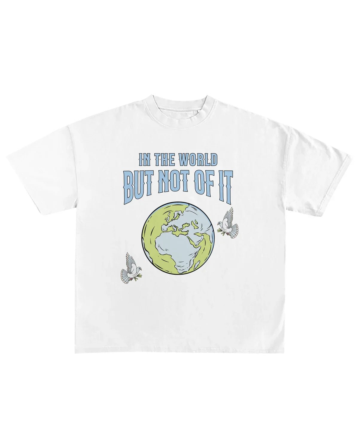 White In The World But Not Of It Oversized Unisex T-Shirt - Walk In Faith Clothing