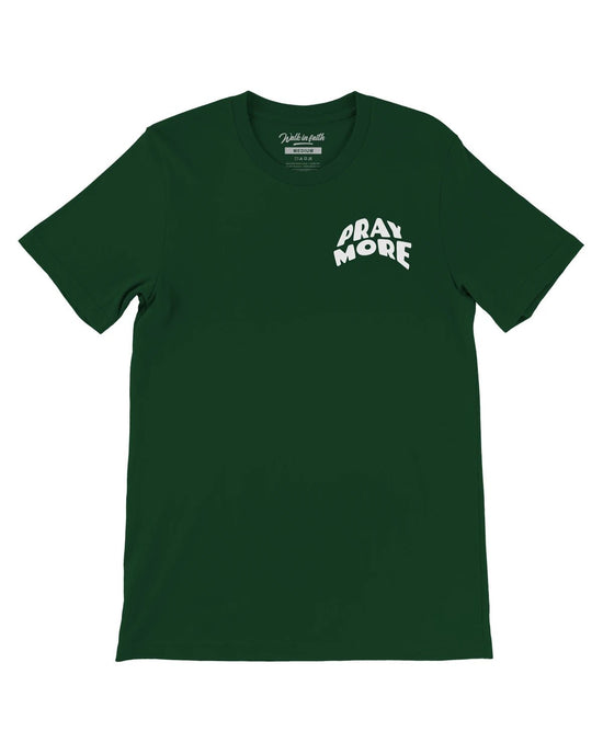 Green Pray More Worry Less Unisex T-Shirt - Walk In Faith Clothing